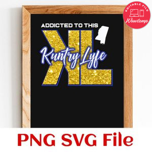 Addicted to This Kuntry Lyfe 2 PNG SVG file template