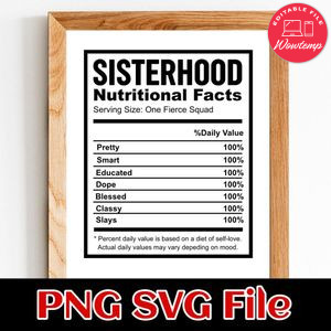 SISTERHOOD Nutritional Facts Customer Request PNG file template