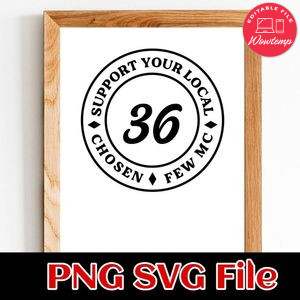 Support Your local 36 Customer Request PNG file template