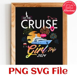 On the cruise girls trip 2024 Customer Request PNG file template